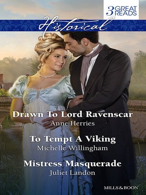 cover image of Drawn to Lord Ravenscar/To Tempt a Viking/Mistress Masquerade